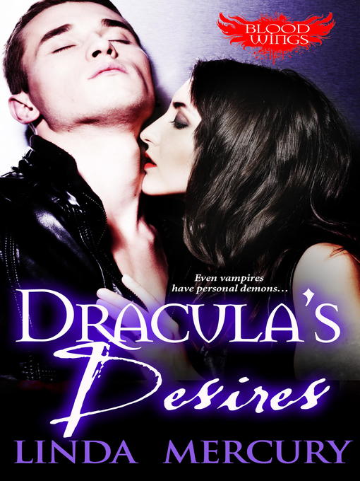 Title details for Dracula's Desires by Linda Mercury - Available